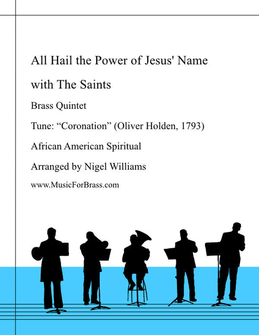 All Hail the Power of Jesus' Name with The Saints