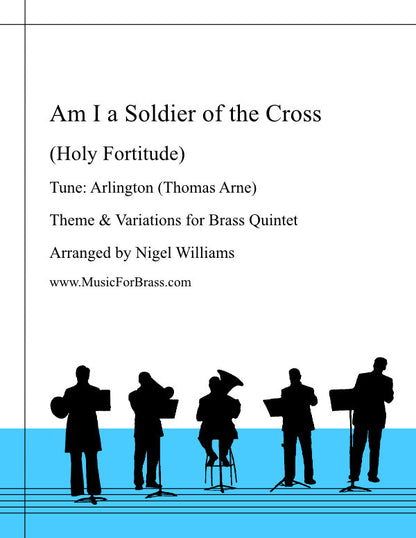 Am I a Soldier of the Cross (Holy Fortitude)