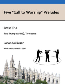 Five "Call to Worship" Preludes