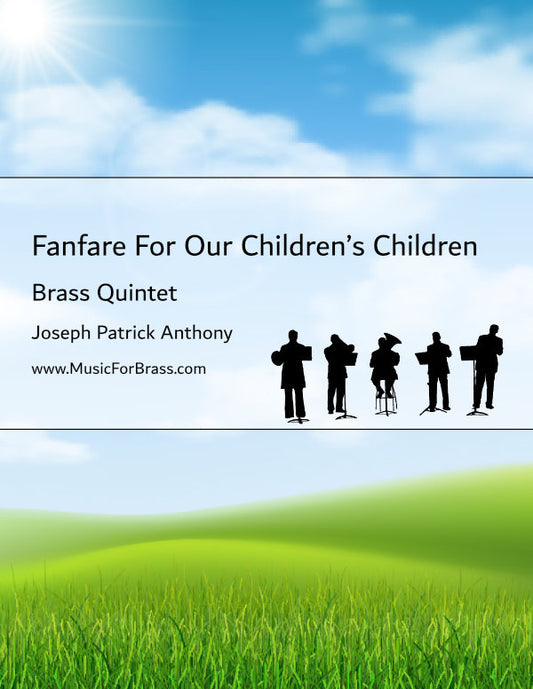 Fanfare For Our Children's Children