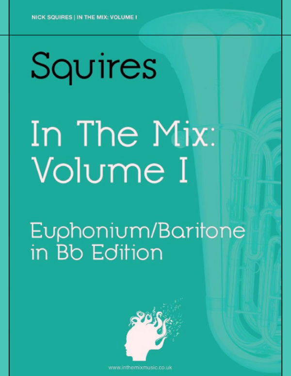 In The Mix, Volume 1 (Euphonium/Baritone Edition)