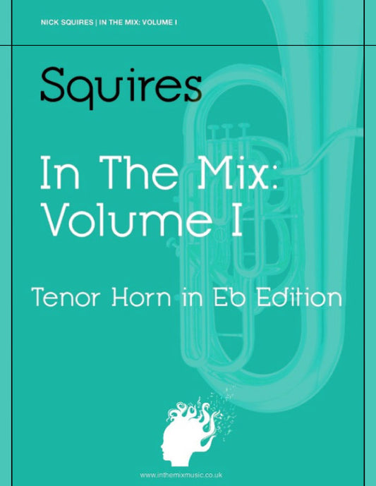 In The Mix, Volume 1 (Tenor Horn Edition)