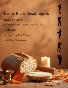 Let Us Break Bread Together