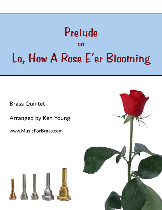 Prelude on Lo, How A Rose E'er Blooming
