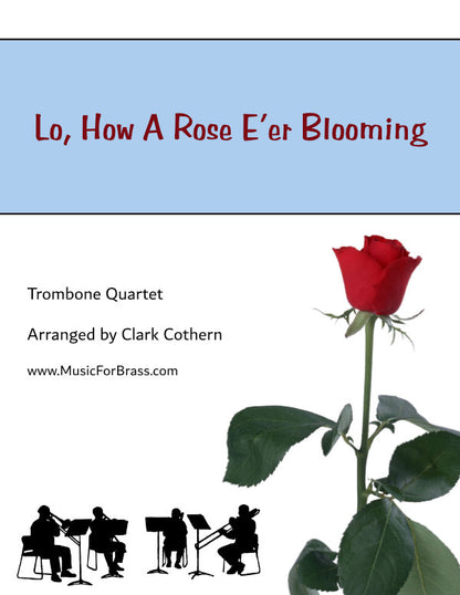 Lo, How a Rose E're Blooming