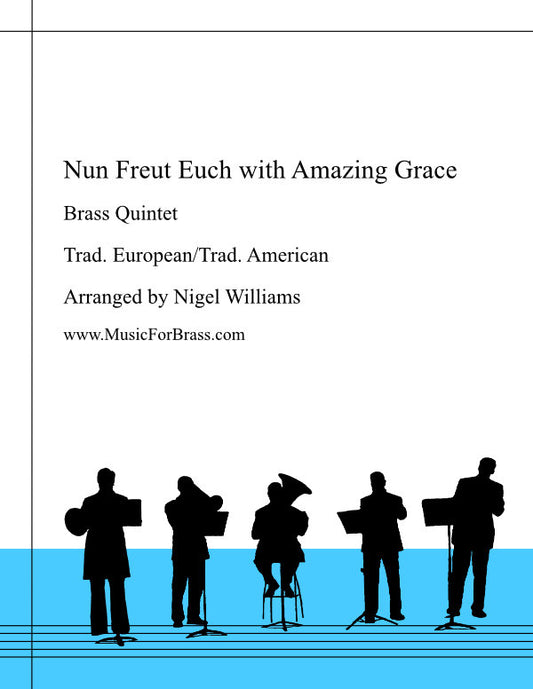 Nun Freut Euch with Amazing Grace