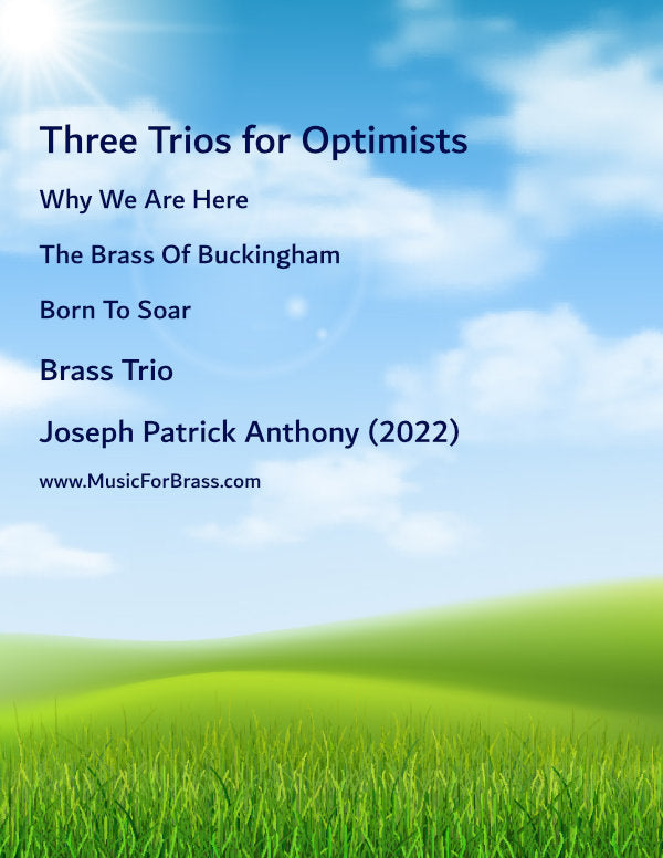 Three Trios for Optimists